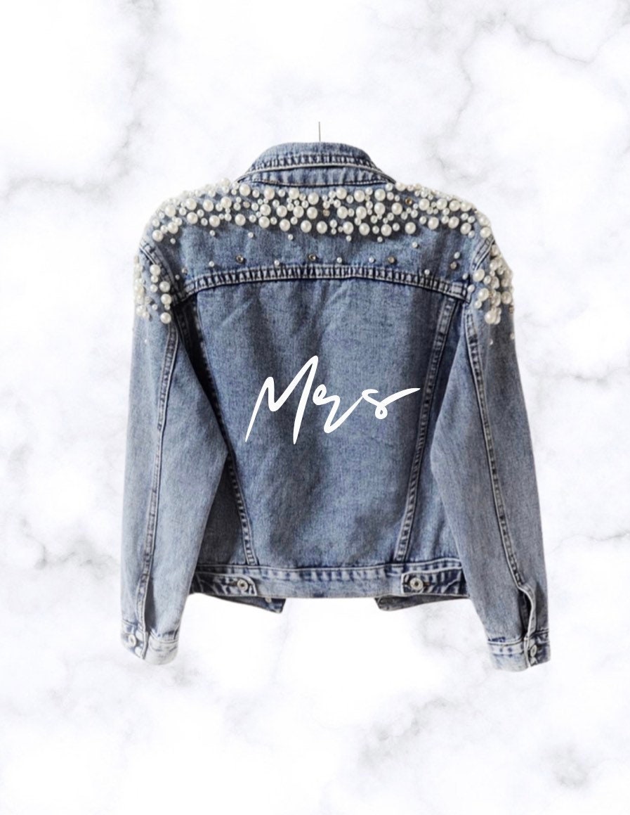 Bride / Mrs / Just Married Custom Denim and Pearl jacket